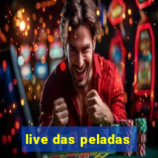 live das peladas